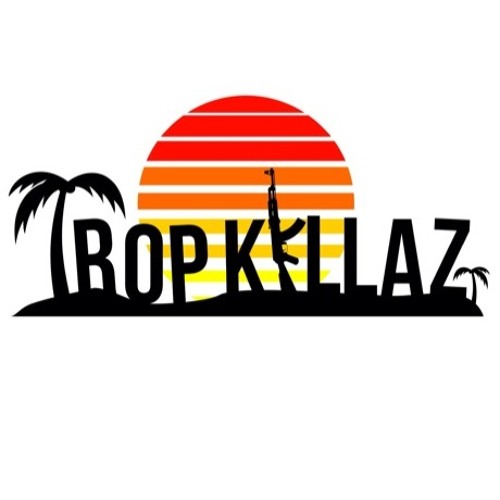 Tropkillaz